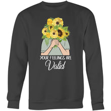 Load image into Gallery viewer, Your feelings are valid - Crew Sweatshirt