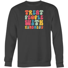 Load image into Gallery viewer, The world is a better place with you in it - Crew Sweatshirt