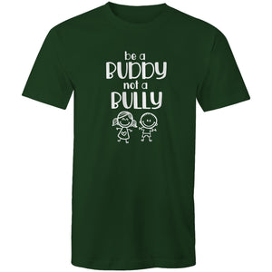 Be a buddy not a bully
