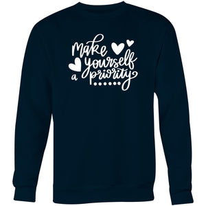 Make yourself a priority - Crew Sweatshirt