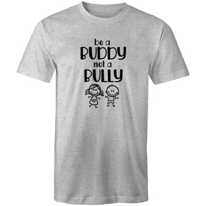 Be a buddy not a bully