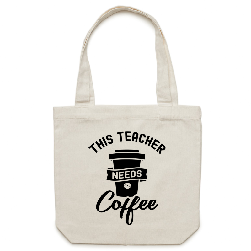 This teacher needs coffee canvas tote bag