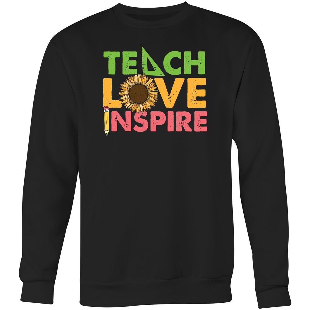 Teach Love Inspire - Crew Sweatshirt
