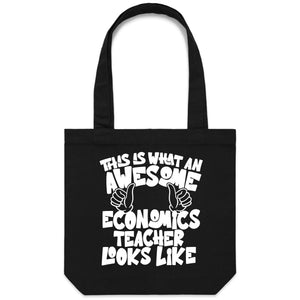 This is what an awesome economics teacher looks like - Canvas Tote Bag