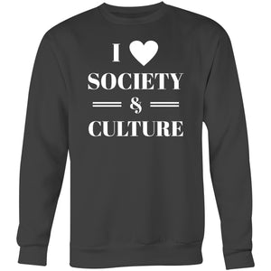 I love society and culture - Crew Sweatshirt