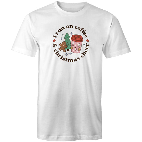 I run on coffee and Christmas Cheer