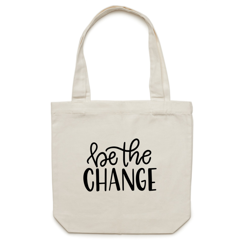 Be the change - Canvas Tote Bag
