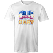 Load image into Gallery viewer, Everything will be okay
