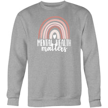 Load image into Gallery viewer, Mental health matters - Crew Sweatshirt