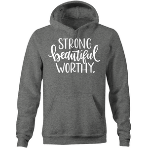 Strong, beautiful, worthy - Pocket Hoodie Sweatshirt