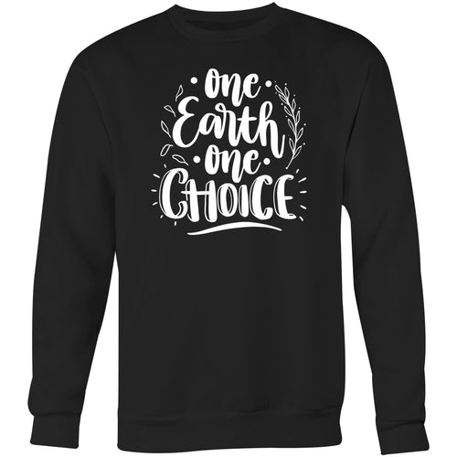 One earth one choice - Crew Sweatshirt