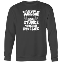 Load image into Gallery viewer, This is what an awesome legal studies teacher looks like  - Crew Sweatshirt