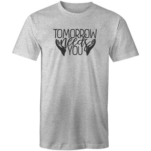 Tomorrow needs you