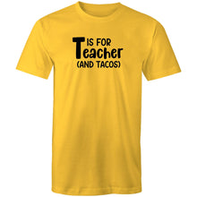 Load image into Gallery viewer, T is for teacher and tacos!