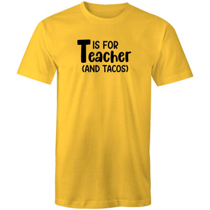 T is for teacher and tacos!