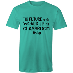 The future of the world is in my classroom today