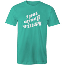 Load image into Gallery viewer, I put myself first