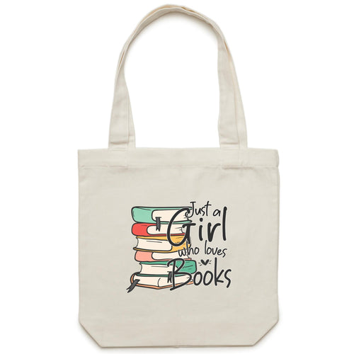 Just a girl who loves books - Canvas Tote Bag