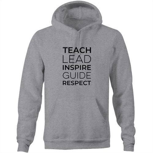 Teach, Lead, Inspire, Guide, Respect - Pocket Hoodie Sweatshirt
