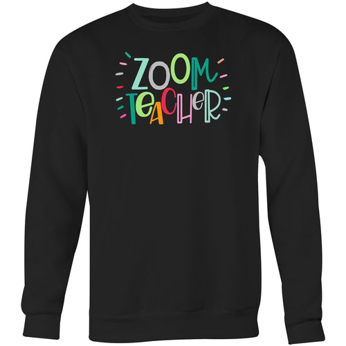 Zoom teacher - Crew Sweatshirt