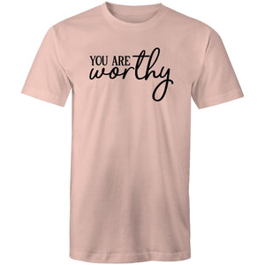You are worthy