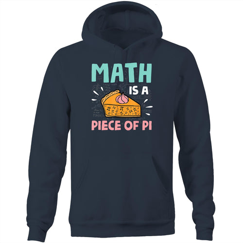 Math is a piece of pi - Pocket Hoodie Sweatshirt