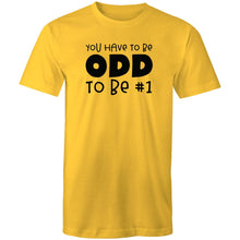 Load image into Gallery viewer, You have to be odd to be #1