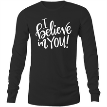 Load image into Gallery viewer, I believe in you Long Sleeve T-Shirt