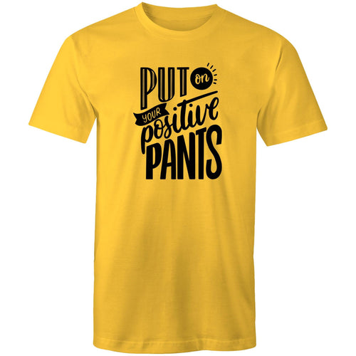 Put on your positive pants