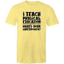 Load image into Gallery viewer, I teach physical education what&#39;s your superpower?