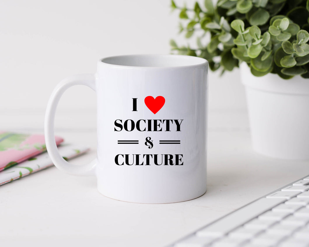 I love society and culture - 11oz Ceramic Mug
