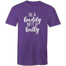 Load image into Gallery viewer, Be a buddy not a bully