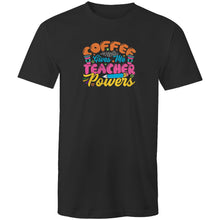 Load image into Gallery viewer, Coffee give me teacher powers