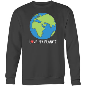 Love my planet - Crew Sweatshirt