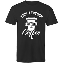Load image into Gallery viewer, This teacher needs coffee