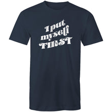 Load image into Gallery viewer, I put myself first