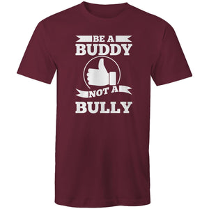 Be a buddy not a bully