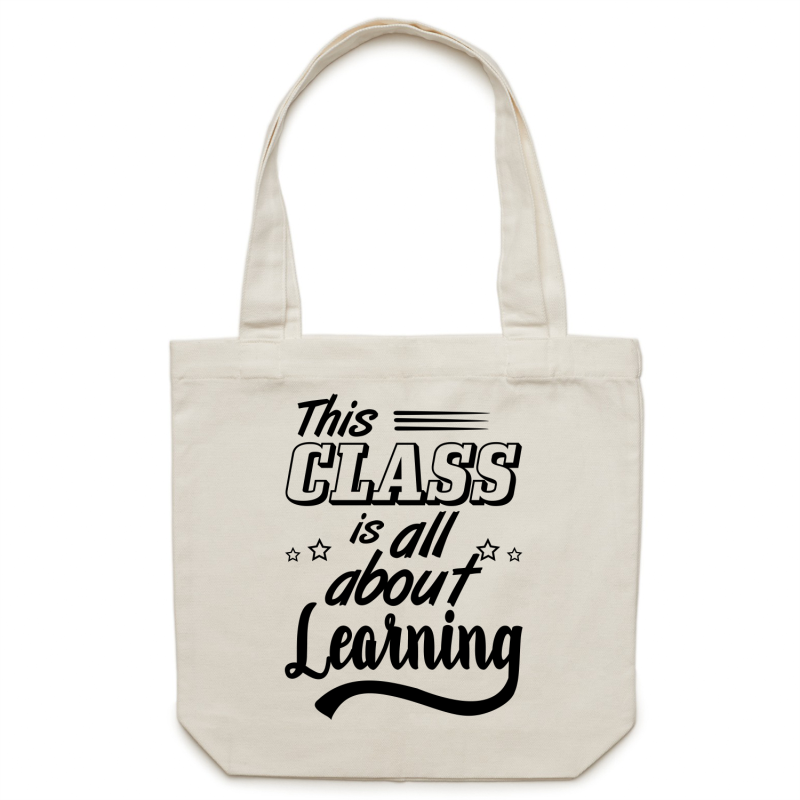 This class is all about learning - Canvas Tote Bag
