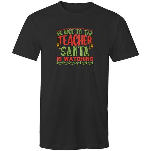 Be nice to the teacher Santa is watching