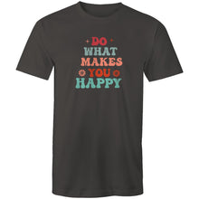 Load image into Gallery viewer, Do what makes you happy