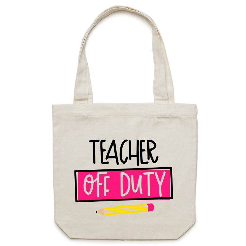 Teacher off duty - Canvas Tote Bag