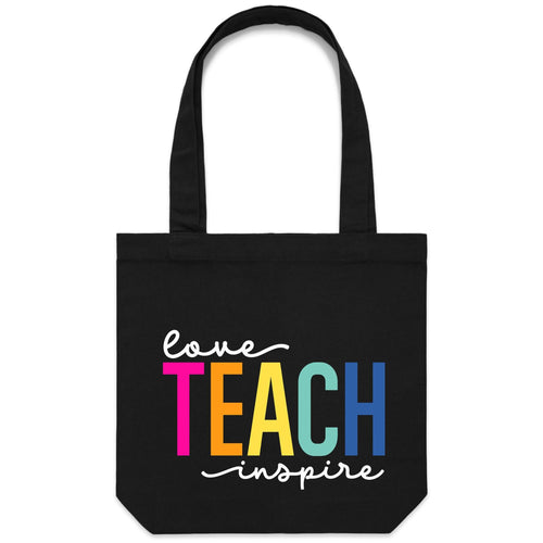 Love Teach Inspire - Canvas Tote Bag