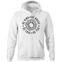 Load image into Gallery viewer, Be Kind Be Brave Be True Be You - Pocket Hoodie Sweatshirt