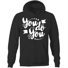 Load image into Gallery viewer, You do you - Pocket Hoodie Sweatshirt