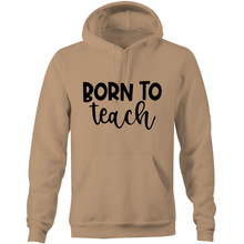 Load image into Gallery viewer, Born to teach - Pocket Hoodie Sweatshirt