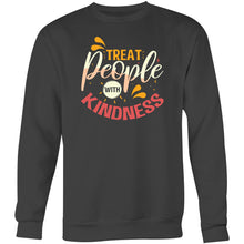 Load image into Gallery viewer, Treat people with kindness - Crew Sweatshirt