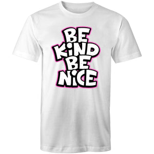 Be kind Be nice