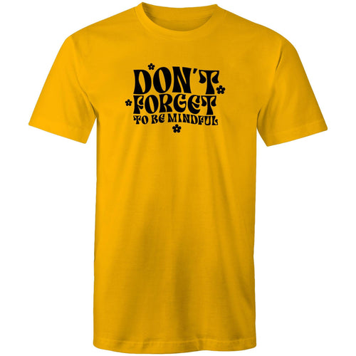 Don't forget to be mindful