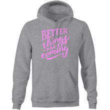 Load image into Gallery viewer, Better things are coming - Pocket Hoodie Sweatshirt