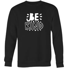 Load image into Gallery viewer, Be kind - Crew Sweatshirt